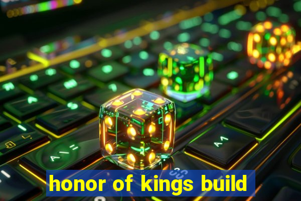 honor of kings build